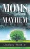 Книга Moms In Mayhem