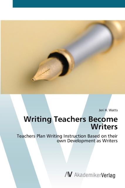 The Writing Teachers Become Writers Book