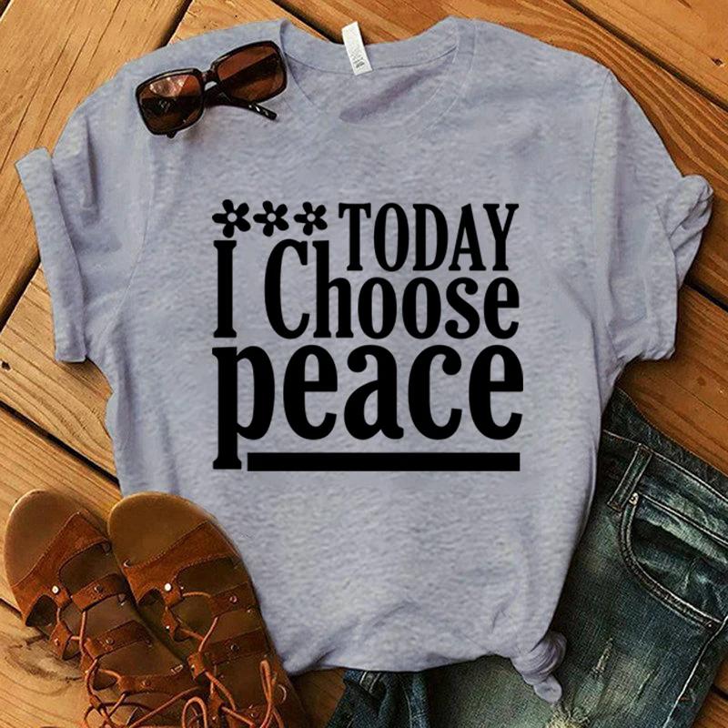Модная футболка унисекс Today I Choose Peace Print Designed Summer Tops Tees