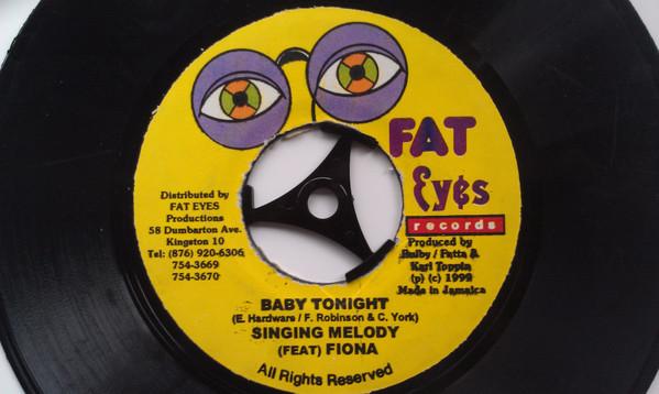 7-дюймовая пластинка SINGING MELODY FEAT FIONA - Baby Tonight NONE Fat Eyes Record 1999 Ямайка Регги, Ска и Даб Б/у