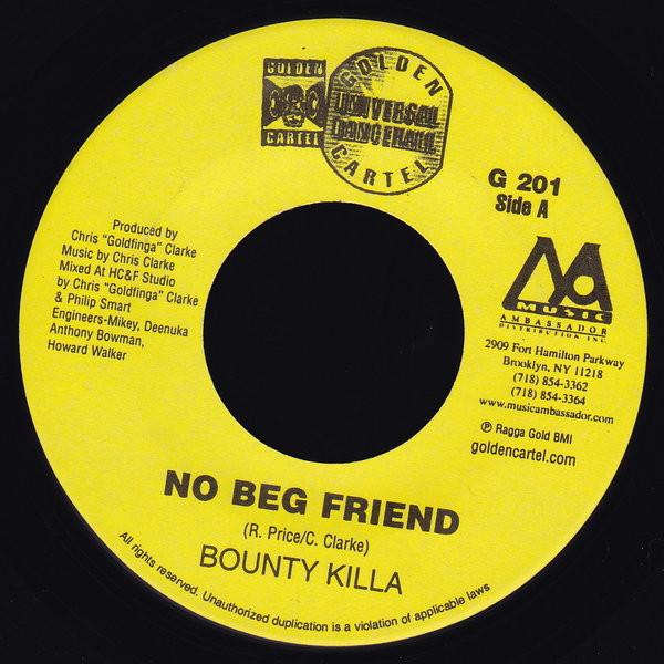 7-дюймовая пластинка BOUNTY KILLER - No Beg Friend G201 Golden Cartel R 2003 US Reggae, Ska & Dub Б/у