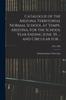 Книга Catalogue of the Arizona Territorial Normal School At Tempe, Arizona, for the School Year Ending June 30 ..., and Circular for ..; 1901-1902