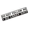 Funny Car Sticker Decal Do Not Follow Me Reflective Vinyl Waterproof Removable 14x3cm Size for Auto Bumper Motorcycle Window
