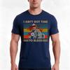 I Aint Got Time To Bleed Vintage Predator Lovers Movie Essential Tshirt Summer Casual Cotton Tee Oversized Streetwear Tops