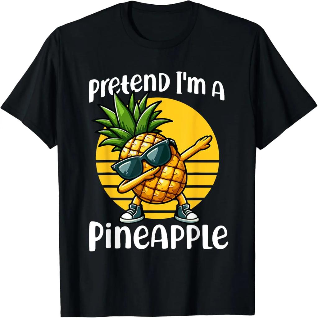 Pretend I'm A Pineapple T-Shirt