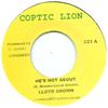 7inch Record LLOYD BROWN - He's Not About / Feeling Of Reggae  C21 Coptic Lion 2010 UK Reggae, Ska & Dub Used