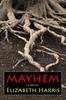 Книга Mayhem : Three Lives of a Woman