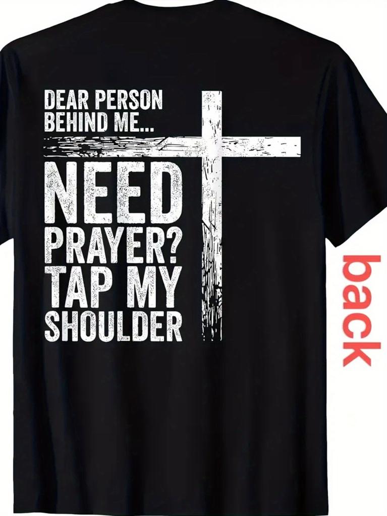 Men'S Funny Christian Prayer T-Shirt - Dear Person Behind Me Need Prayer Tap My Shoulder Back P