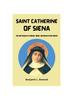 Книга Saint Catherine Of Siena : Life and Prayers of a Mystic, Virgin, and Doctor of the Church
