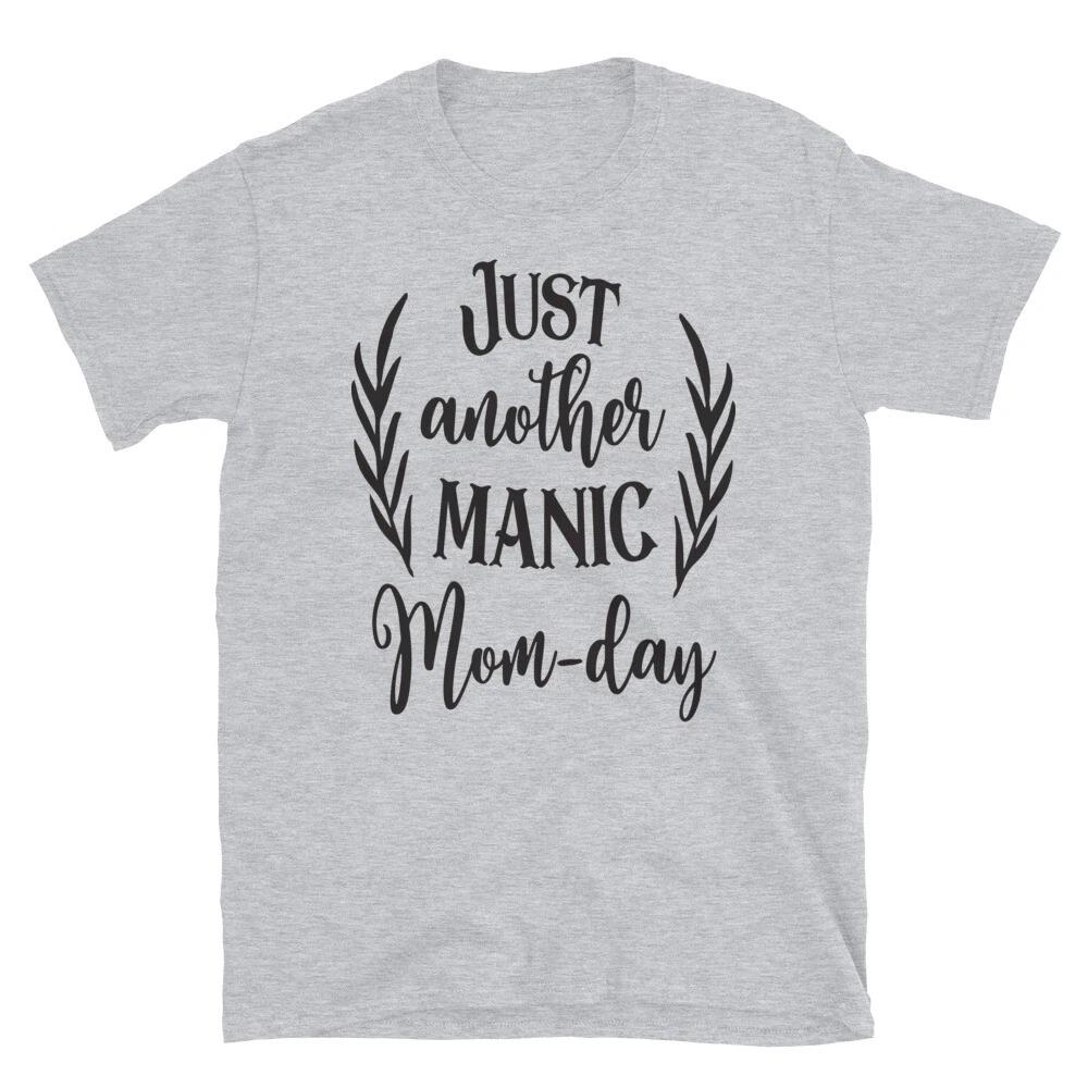 Just Another Manic Mom-Day Family Love Classic Fit T-Shirt