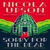 Sorry for the Dead by Nicola Upson Paperback Book 9780571337378