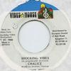 7-дюймовая пластинка CHALICE - Shocking Vibes Vibes House 1994 Ямайка Регги, Ска и Даб