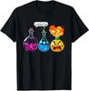 Funny Chemistry Joke I Think You Are Overreacting Sci Unisex T-Shirt