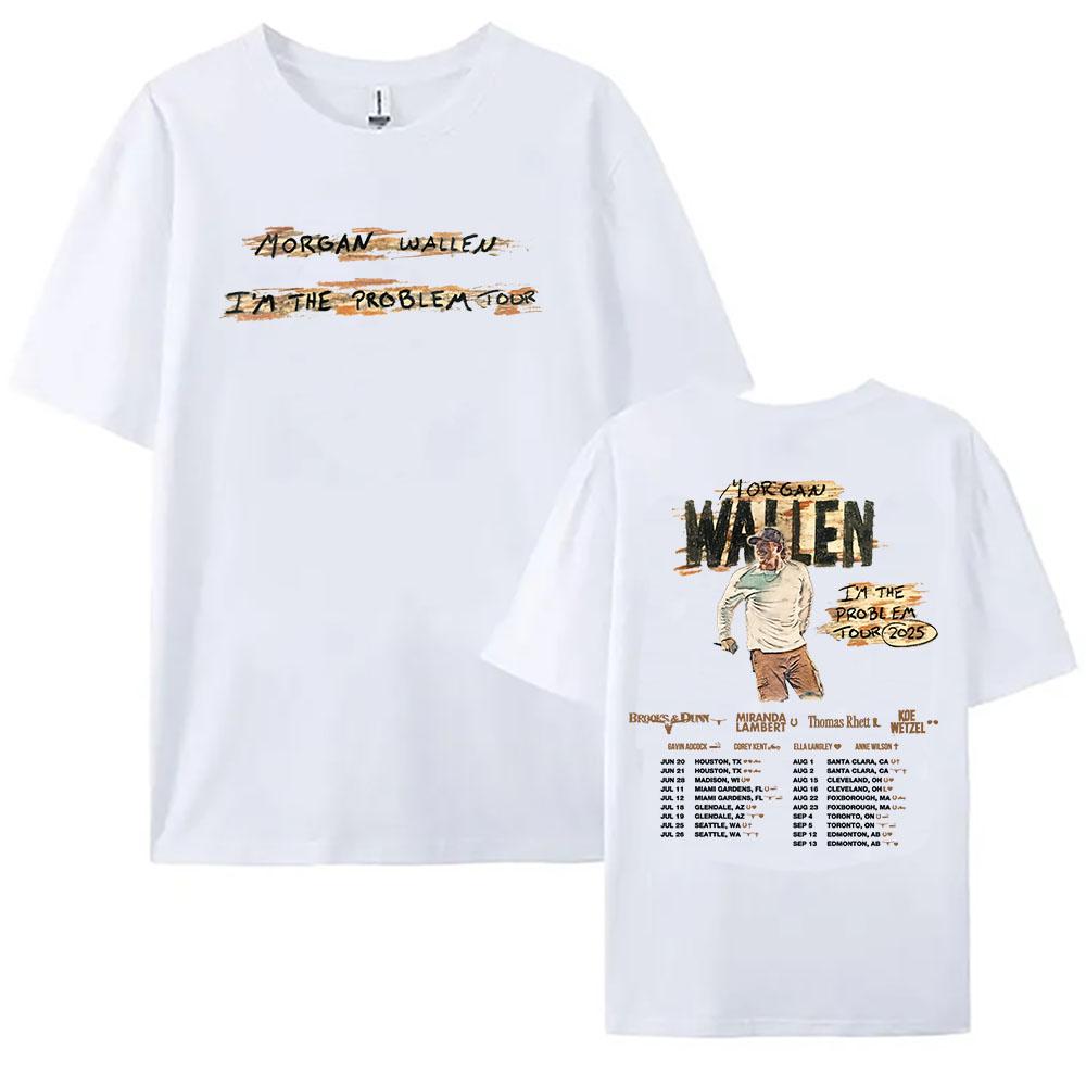 Women Clothing I'm The Problem Tour 2025 NEW T-Shirt MorganWallen Printing Tshirts Cotton Casual Unisex Streetwear Hip Hop  Tees