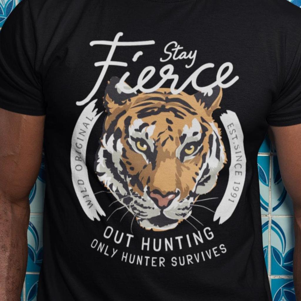 Stay Fierce Tiger Graphic Tee | Motivational Wildlife Shirt | Bold Animal Streetwear T-Shirt | Jungle Cat Tee