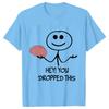 Hey You Dropped This Tees Female Clothing Funny Humor Brain Graphic Y2k Tops for Women Satire Summer O Neck Short Sleeve Tees