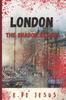 The London, The Shadow Killers Book