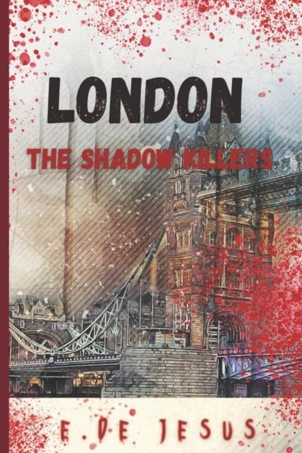 The London, The Shadow Killers Book