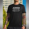 Joiner Noun Men's T-Shirt Funny Work Trade Birthday Xmas Gift