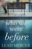 The Who We Were Before Book