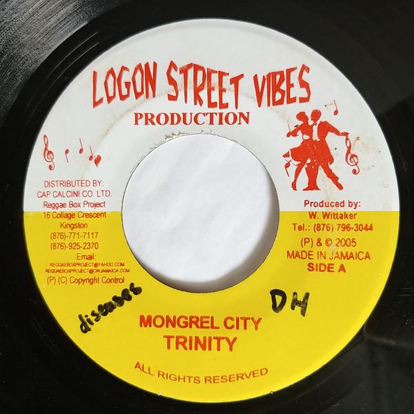 7-дюймовая пластинка TRINITY - Mongrel City CSV010 Logon Street Vi 2005 Ямайка Регги, Ска и Даб Б/У