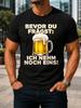 Bevor Du Fragst Ich Nehm Noch Eins 3d Beer Graphic Foamy Glass Gold Gerunisex Pub Quote Unisex All Unisex All Tshirt