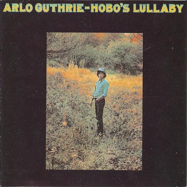 CD ARLO GUTHRIE - Hobo's Lullaby RSRCD2060 Rising Son Reco US Folk Used