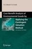 Книга Cost-Benefit Analysis of Environmental Goods by Applying Contingent Valuation Method : Some Japanese Case Studies