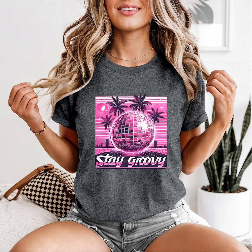 Stay Groovy Disco Ball 80s Party Retro Unisexs TShirt