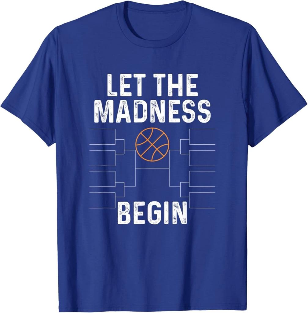 Basketball Bracket Shirt Let The Madness Begin Funny College T-Shirt