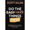 Do The Hard Things First How To Win Paperback