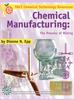 Книга Chemical Manufacturing : The Process of Mixing