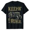 Keeping It Rural Funny Tractor Farm Tractor Farmer Gift Men T-Shirt T Shirt for Men Simple Style Tees Plain Printed Cotton