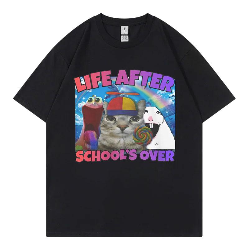 Life After Schools Over Funny Cat Meme T Shirt Harajuku Y2k Style Short Sleeve Tshirt Unisex Unisex Casual Fashion Loose Tshirts