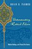 The Understanding Radical Islam : Medieval Ideology In the Twenty-first Century Book