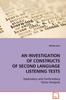 The An Investigation of Constructs of Second Language Listening Tests Book
