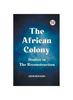Книга The African Colony Studies In the Reconstruction
