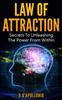 Книга Law of Attraction : Secrets To Unleashing The Powers From Within