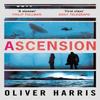 Ascension by Oliver Harris Paperback Book 9780349142975