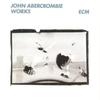 CD JOHN ABERCROMBIE  Works 8372752 ECM Records 1988 Германия Джаз Б/У
