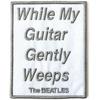 While My Guitar Gently Weeps Patch
