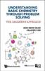 The Understanding Basic Chemistry Through Problem Solving: The Learner's Approach Book