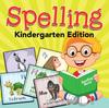 Книга Spelling, Kindergarten Edition
