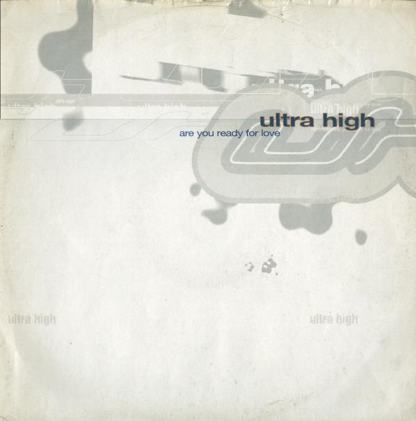 12inch Record ULTRA HIGH - Are You Ready For Love MCST40039 MCA Records 1996 UK Dance & Electronica Used