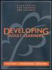 Книга Developing Adult Learners : Strategies for Teachers and Trainers