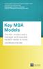 Книга Key MBA Models, Travel Edition : The 60+ Models Every Manager And Business Student Needs To Know