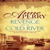 Revenge in a Cold River William Monk Mystery Book 22 by Anne Perry Paperback Book 9781472219565