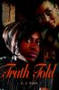 The Truth Told Book