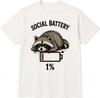 Social Battery 1 Percent Funny Novelty Slogan Raccoon Introvert Gift T Shirt