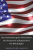 Книга The Constitution of the United States (Including The Declaration of Independence and The Bill of Rights)